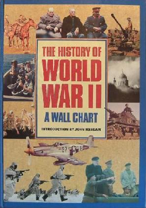 The History of World War II- introduced by John Keegan 